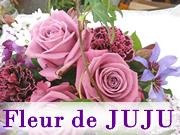 Fleur de JUJU (フルールドゥ ジュジュ)